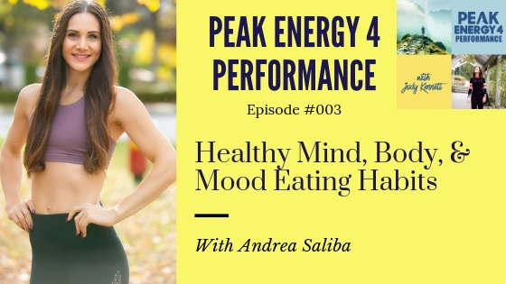 Healthy Mind, Body, Mood Eating Habits with Andrea Saliba