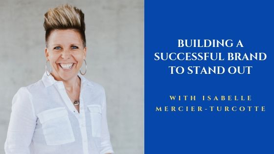 Building a successful brand to stand out
